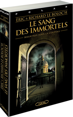Le Sang des Immortels, le nouveau roman policier de Richard et Eric Le Boloc'h